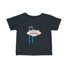 Load image into Gallery viewer, Welcome to Fabulous Danville Virginia - Infant Fine Jersey Tee