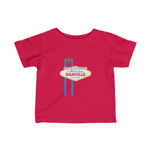 Load image into Gallery viewer, Welcome to Fabulous Danville Virginia - Infant Fine Jersey Tee
