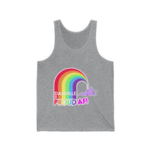 Load image into Gallery viewer, Danville is Proud AF - Unisex Jersey Tank